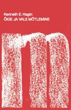 Raamat - Kenneth E. Hagin - Õige ja vale mõtlemine 2025